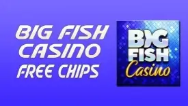 Big Fish Casino Free Chips and Coins
