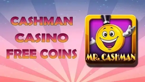 Cashman Casino Free Coins and Freebies